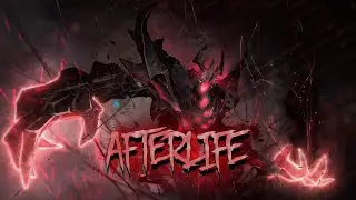 AFTERLIFE - DOTA 2 MOVIE