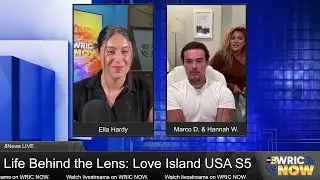 Life Behind the Lens: Marco Donatelli and Hannah Wright from &lsquo;Love Island USA&rsquo;