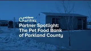 Partner Spotlight: The Pet Food Bank of Parkland County