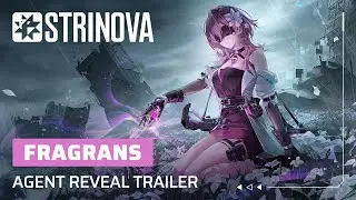 Strinova New Agent Reveal Trailer - Fragrans#strinova
