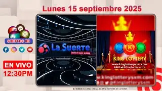 La Suerte Dominicana y King Lottery en Vivo 📺 │Lunes 15 de septiembre 2025&ndash; 12:30PM