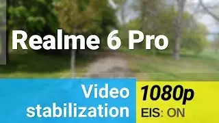 Realme 6 Pro 1080p 60fps video stabilization sample - main camera
