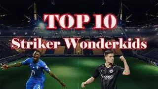 TOP 10 Wonderkid Strikers - Football Manager 2019 (FM19)