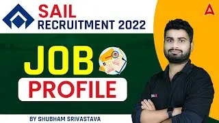 SAIL Recruitment 2022 |  Job Profile | Know the Complete Details GA By Vaibhav sir