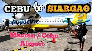 CEBU TO SIARGAO ISLAND - on a turbo prop - CEBU PACIFIC🇵🇭