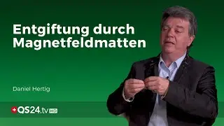Entgiftung durch Magnetfeldmatten | Naturmedizin | QS24 Gesundheitsfernsehen