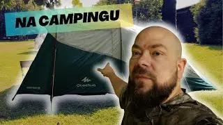 Quechua Arpenaz 5.2 w praktyce na kempingu Sandomierz