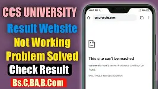 How Fix CCSU Result Website/Not Working/This Site Can't Be Reach Problem|Check Result CCS University