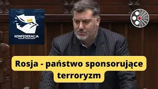 Artur Dziambor - ws. uznania Federacji Rosyjskiej za państwo sponsorujące terroryzm