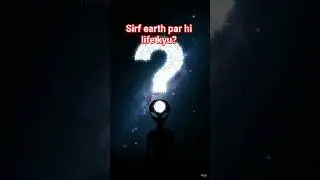Sirf Earth Par Hi Life Kyu? Shocking space science #EarthParLife#WhyLifeOnEarth#SpaceFacts#ai #viral