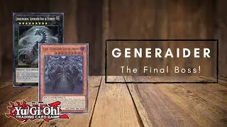 The Final Boss! Generaider Deck Profile December 2021