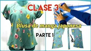 Clase 3 Blusa con manga japonesa - Curso gratuito de costura | PARTE 1 Trazo y corte