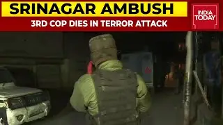 Srinagar Terror Attack: One More Cop Succumbs To Injuries, Toll Rises To 3, 11 Policemen Injured