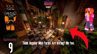 Think Regular Minecraft Mob farms Are Boring? Me too. | NNSMP Episode 9 |