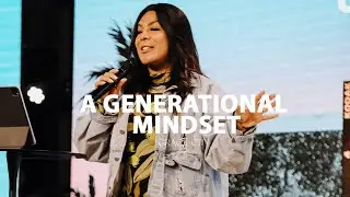 A GENERATIONAL MINDSET