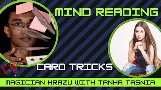 Mind Reading Card Trick  || Magician RAZU Performs With Actress Tanha Tasnia Islam