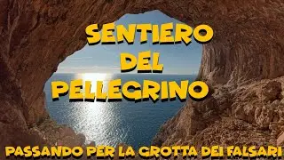 Il Sentiero del Pellegrino passando per la Grotta dei Falsari