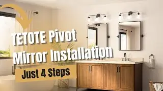 TETOTE Pivot Mirror Installation | 4 Steps to Install Pivot Mirror by Yourself&mdash;No Help Needed!