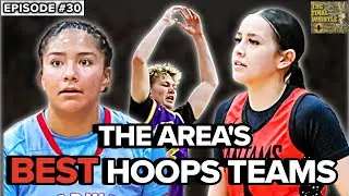 Who Has the Area&rsquo;s Best Basketball Team? | Final Whistle #30