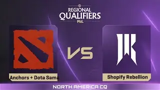 4 Anchors + Dota Sama проти Shopify Rebellion | Гра 1 | The International - North America Closed Qu