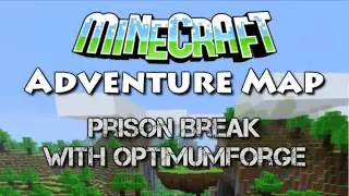 Minecraft - Prison Break - Part 1 ft. OptimumForge