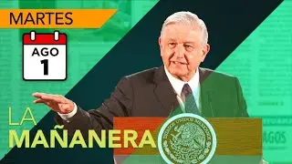 La conferencia de AMLO 1 de agosto | En vivo