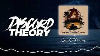 Discord Theory - Call of Destiny (Official Stream)
