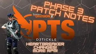PTS 3 PATCH NOTES! HEARTBREAKER BUFF! KINGBREAKER BUFF! THE DIVISION 2