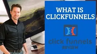 What is ClickFunnels - Inside Review of the Best Marketing Software