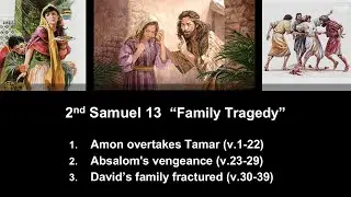2nd Samuel 13 &ldquo;Family Tragedy&rdquo; - Calvary Chapel Fergus Falls