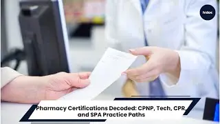 Pharmacy Certifications Decoded: CPNP, Tech, CPR, and SPA Practice Paths