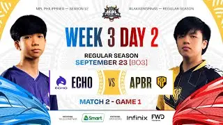 MPL PH S12 - W3D2 - ECHO vs APBR - GAME 1