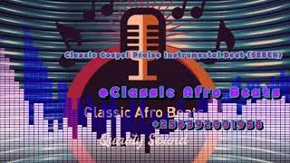 Classic Gospel Praise Instrumental Beat (SEBEN) @ClassicAfroBeats +256392001958