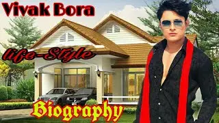Vivek Bora Full Biography, life style, Family, Girlfriend, Song, Income, Car, Assamese Bhaskar Jyoti
