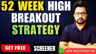 52 Week High Breakout Strategy #52weekhighstocks #breakoutstocks #breakoutstrategy #breakouttrading