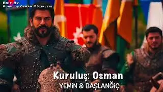 Kuruluş: Osman Müzikleri | Yemin & Başlangıç