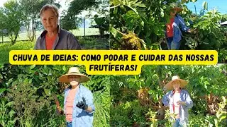 ENTRE FRUTAS E CHUVAS: A MAGIA DA PODA COM MARA E SEU ESPOSO