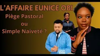 Dossier complet sur Eunice Obi & Blaise Manzambi - Podcast : Les faux proph&egrave;tes, &Eacute;pisode 3