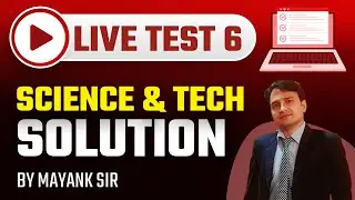 Live Test 6 Science and Tech Solution by Mayank Sir | Class24 RAS