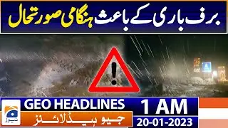 Geo News Headlines 1 AM - Snow emergency - Balochistan Heavy snowFall | 20th January 2023