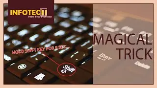 Amazing Computer Trick | Hold Shift Key for 8 seconds and See the Magic | INFOTECH - اردو / हिंदी`