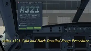 Toliss A321 Cold and Dark Detailed Flight Setup Procedure | XChecklist By Vin_Kaizen and Berzerker