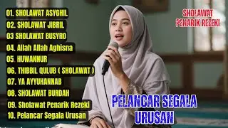 KUMPULAN LAGU SHOLAWAT MERDU 2026 |MEMPERMUDAH SEGALA MASALAH  PELANCAR REJEKI SOLAWAT ASYGHIL