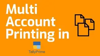 Multi Account Printing in Tally Prime (Hindi)