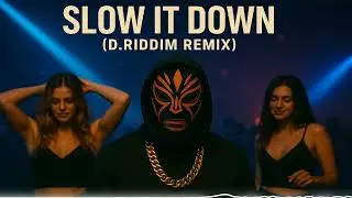 Dubwise One &ndash; Slow It Down (D.Riddim Remix) 🔥 Moombahton / Dancehall Club Banger