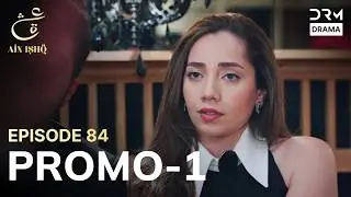 Ain Ishq | One Love | Episode 84 Promo 1 | Tomorrow at 7:30PM | UD2O