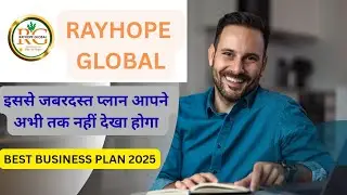 Rayhope Global Business Plan In Hindi | Best Business Plan 2025 | Direct Selling