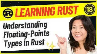 Developers : 18-Understanding Floating-Point Types in Rust