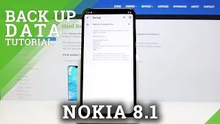 How to Enable Google Backup in NOKIA 8.1 &ndash; Activate Backup Option