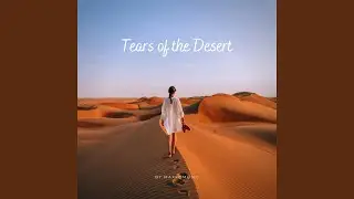 Tears of the Desert